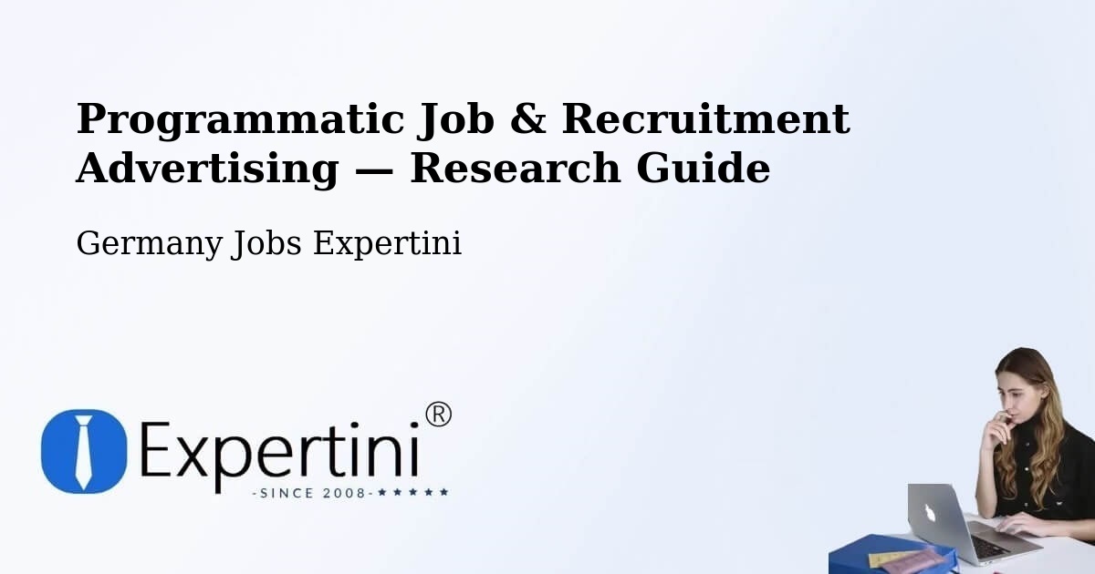 Programmatic Job & Recruitment Advertising — Research Guide – Backnang