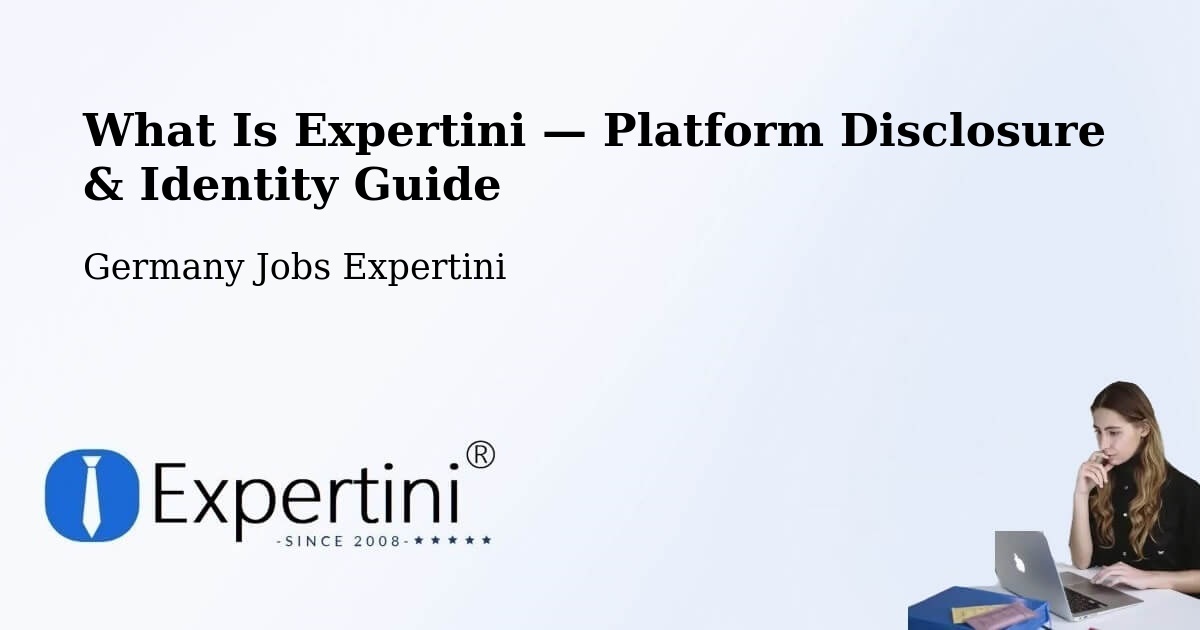 What Is Expertini — Platform Disclosure & Identity Guide – Backnang